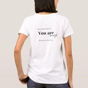 Quote You are enough T-Shirt