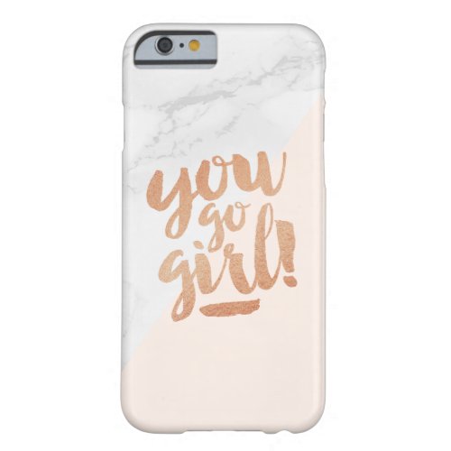 Quote You Go Girl Marble Copper New Job Business Barely There iPhone 6 Case