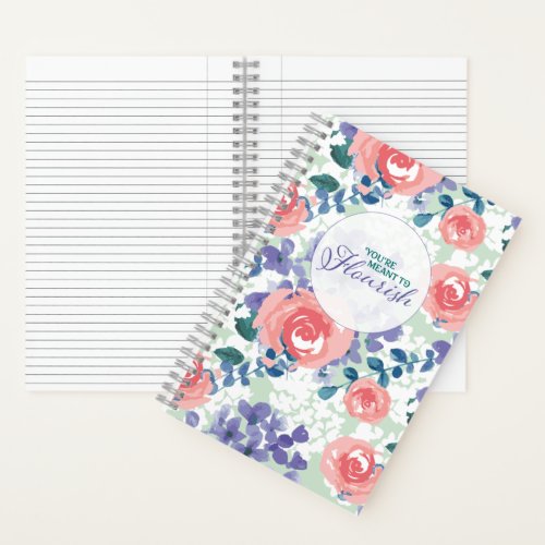Quote Youre meant to flourish Floral Pattern Notebook