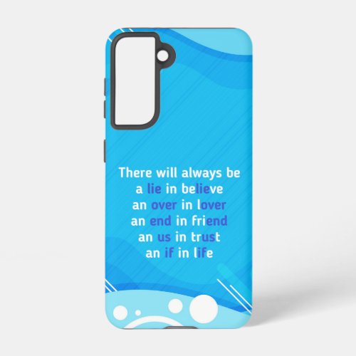 quotes about love life and friendship  samsung galaxy s21 case