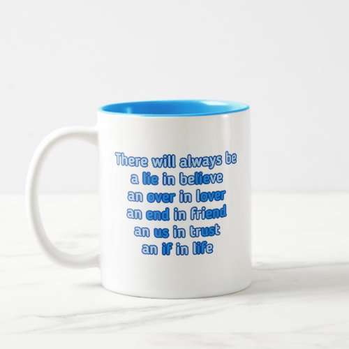 quotes about love life and friendship Two_Tone coffee mug