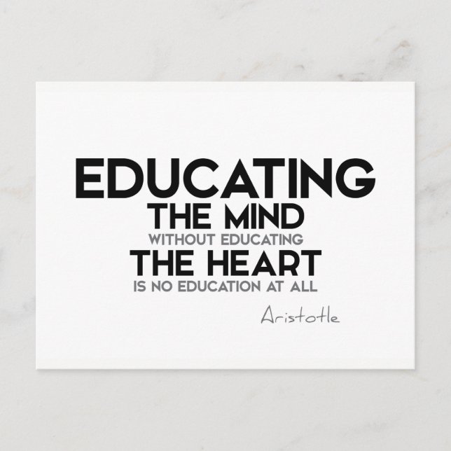 QUOTES: Aristotle: Educating mind, heart Postcard (Front)