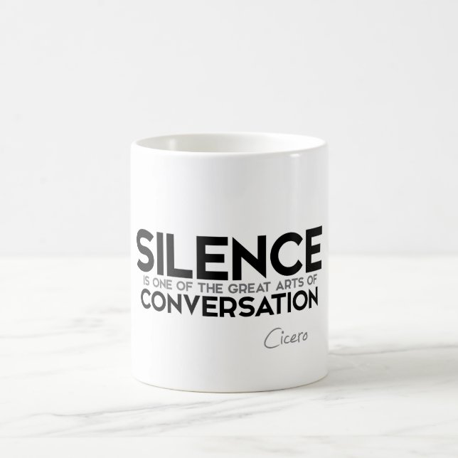 QUOTES: Cicero - Silence conversation Coffee Mug (Center)