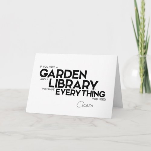 QUOTES Cycle A garden and a library Card