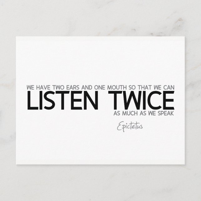 QUOTES: Epictetus: Listen twice Postcard (Front)