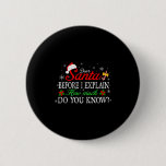 Quotes For Family Kids Dear Santa I Can Explain Ch Button