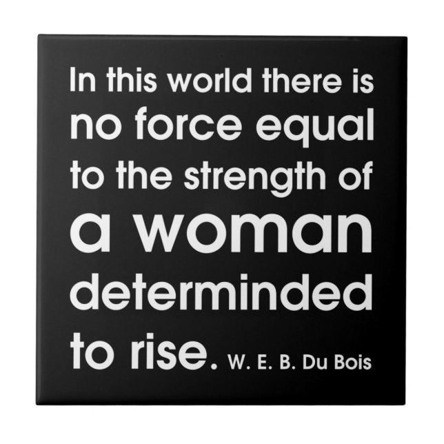 Quotes For Women ~ Motivational  Ceramic Tile (Front)