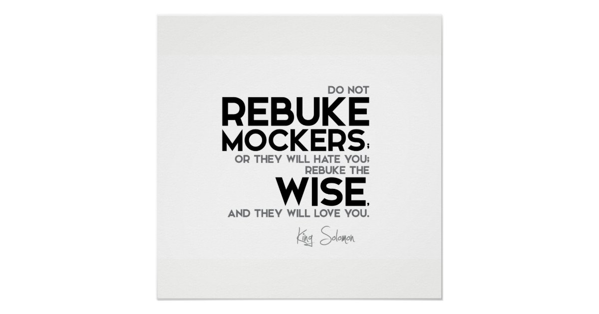 Quotes King Solomon Rebuke The Wise Poster Zazzle Com