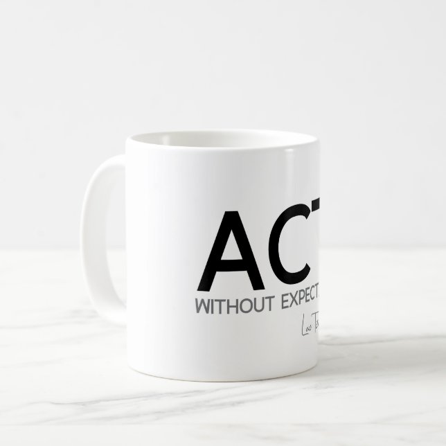 QUOTES: Lao Tzu: Act without expectation Coffee Mug (Front Left)