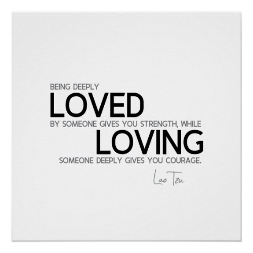 QUOTES Lao Tzu Deeply loved Poster