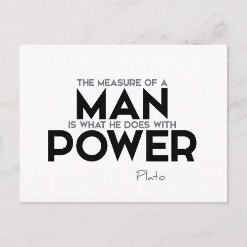 QUOTES Plato Measure of a man power Postcard