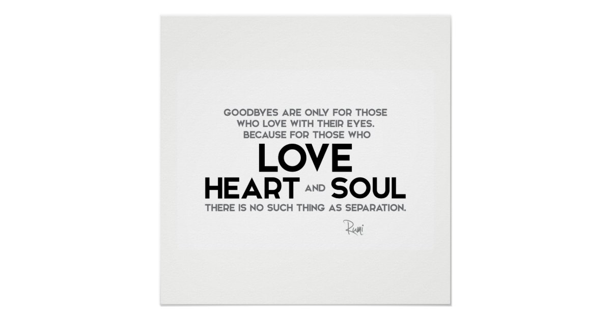 Separation Rumi QUOTES: Rumi: Goodbyes, separation Poster | Zazzle