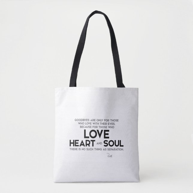 QUOTES: Rumi: Goodbyes, separation Tote Bag (Front)