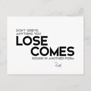QUOTES: Rumi: Lose comes round Postcard