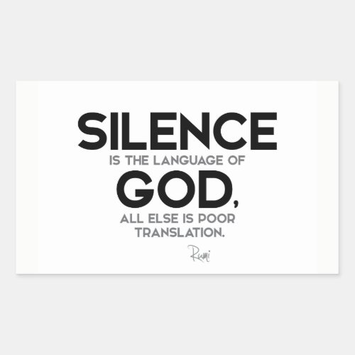 QUOTES Rumi Silence Language of God Rectangular Sticker