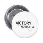 QUOTES: Sun Tzu: Greatest victory Pinback Button