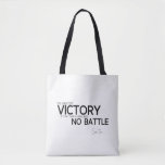 QUOTES: Sun Tzu: Greatest victory Tote Bag