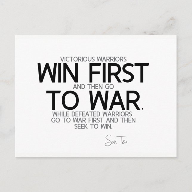 QUOTES: Sun Tzu: Win first then go to war Postcard (Front)