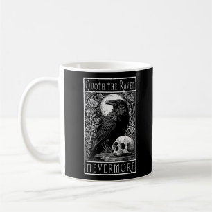 Quoth the Raven - Nevermore - Edgar Allan Poe art Coffee Mug