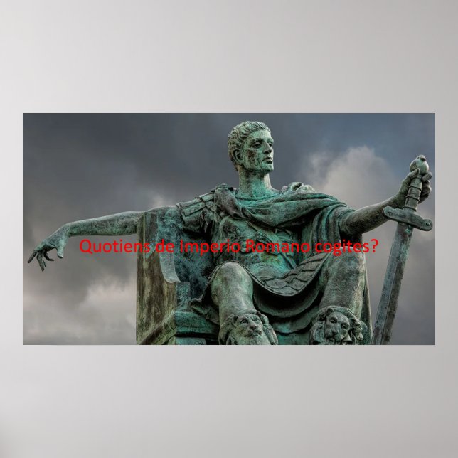 Quotiens de Imperio Romano cogites? #EDU Poster (Front)