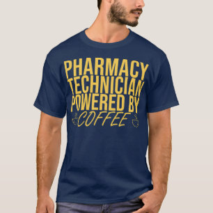 quotPharmacy Technician Coffee Pharmacyquot 5 T-Shirt