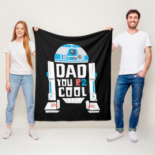 R2-D2   Dad You R2 Cool Fleece Blanket