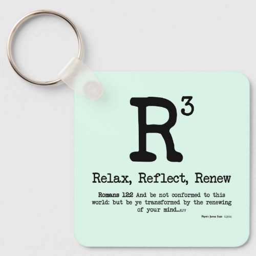 R3 Relax Reflect Renew Keychain