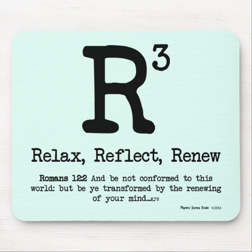 R3 Relax Reflect Renew Mouse Pad