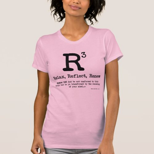 R3 Relax Reflect Renew T_Shirt