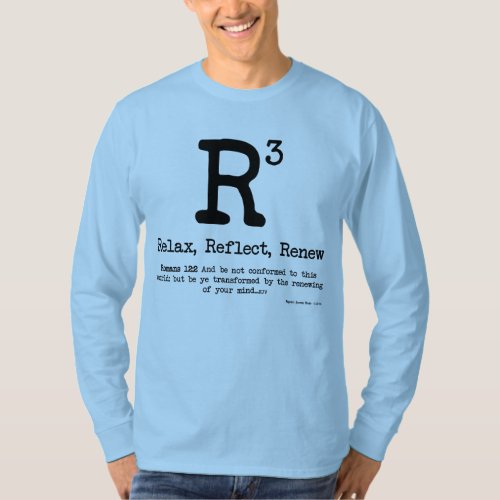 R3 Relax Reflect Renew T_Shirt