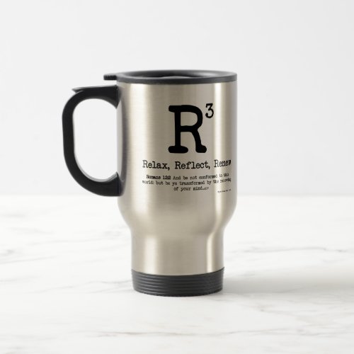 R3 Relax Reflect Renew Travel Mug
