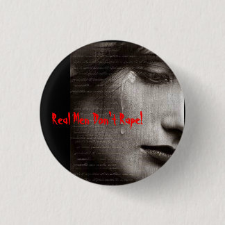 r9, Real Men Don't Rape! Pinback Button
