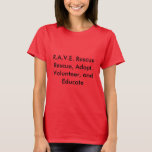 R.a.v.e. Rescue Women&#39;s T-shirt at Zazzle