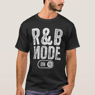 R B Mode On Funny Soul Singer Gift Karaoke Music L T-Shirt