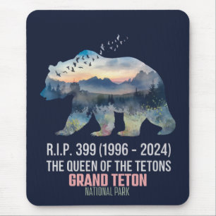 R.I.P. 399 (1996-2024) Queen of the Tetons Bear Mouse Pad