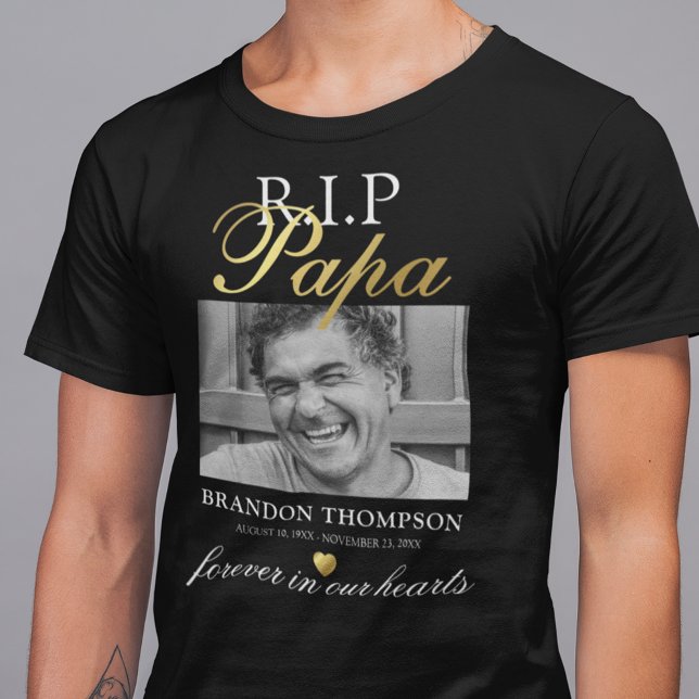 R.I.P Papa Photo Memorial T-Shirt (Creator Uploaded)