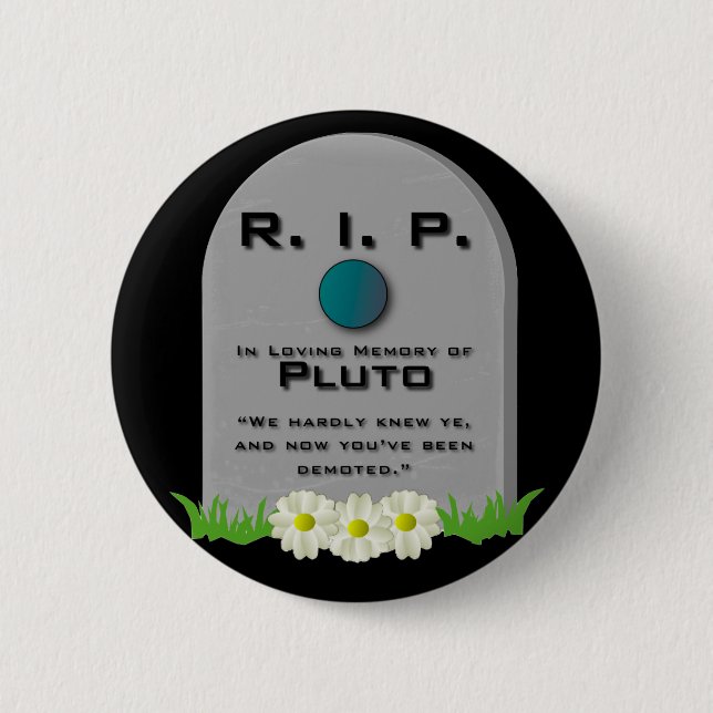 R.I.P. Pluto Pinback Button (Front)