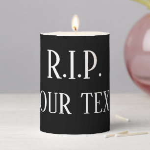 R.I.P. Rest in Peace custom black pillar candle