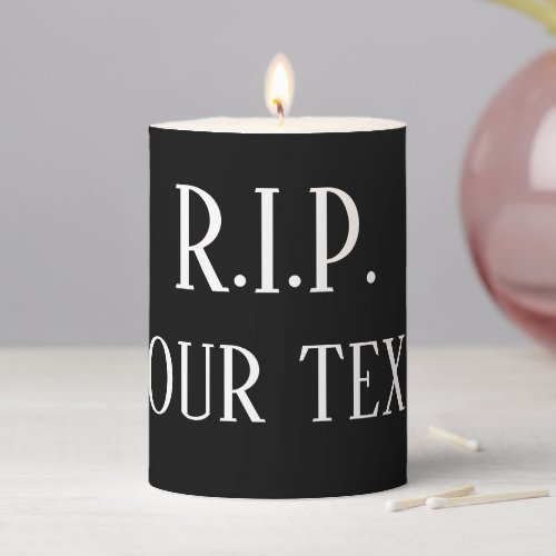 RIP Rest in Peace custom black pillar candle