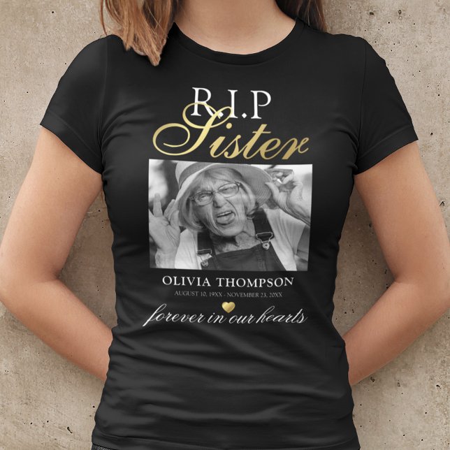 R.I.P Sister Photo Memorial T-Shirt (Creator Uploaded)