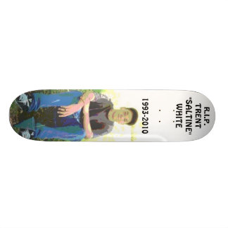 R.I.P TRENT WHITE SKATEBOARD DECK