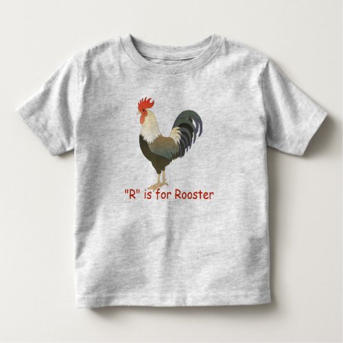 R is for Rooster Learn to Spell Toddler T_shirt