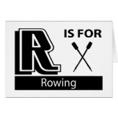 R Is For Rowing (Front Horizontal)