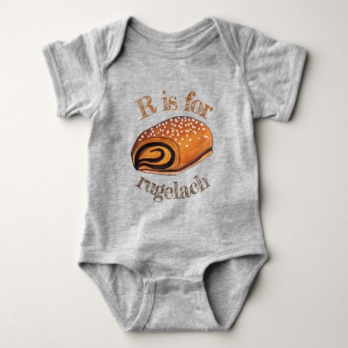 R is for Rugelach Jewish Polish Crescent Roll Baby Bodysuit