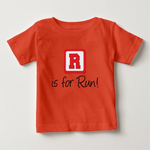 R Is For Run Baby T_Shirt