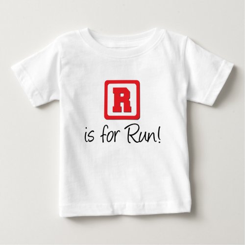 R Is For Run Baby T_Shirt