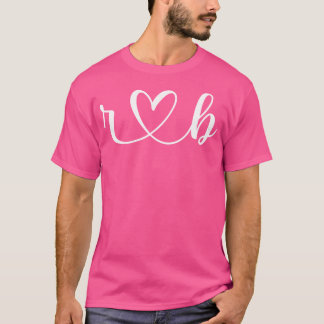 R Love B Bride Boyfriend  Girlfriend R Letter And  T-Shirt