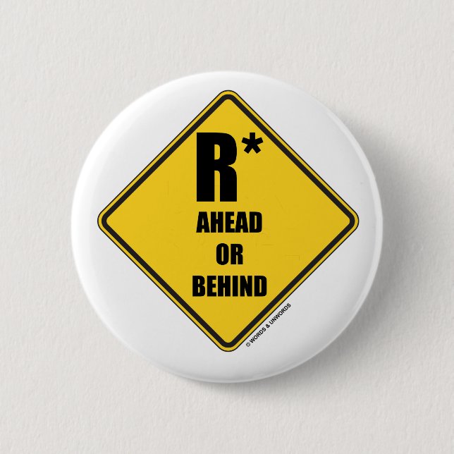 R-Star Ahead Or Behind Yellow Diamond Warning Sign Button (Front)