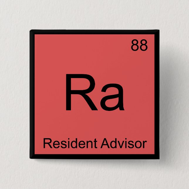 Ra - Resident Advisor Chemistry Element Symbol Tee Pinback Button (Front)