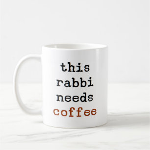 rabbi needs coffee coffee mug